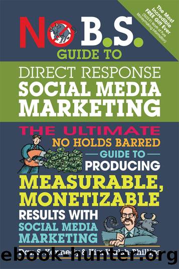 No B.S. Guide to Direct Response Social Media Marketing by Kim Walsh-Phillips