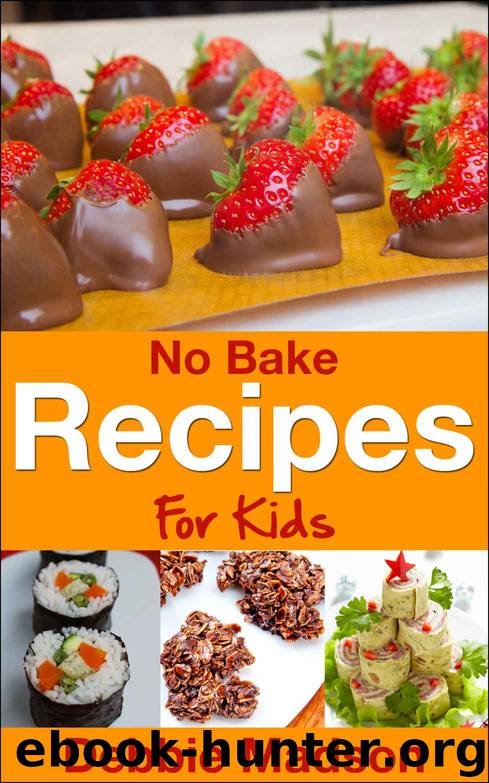 No Bake Recipes for Kids (Cooking with Kids Series Book 6) by Debbie Madson