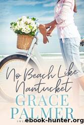 No Beach Like Nantucket by Grace Palmer