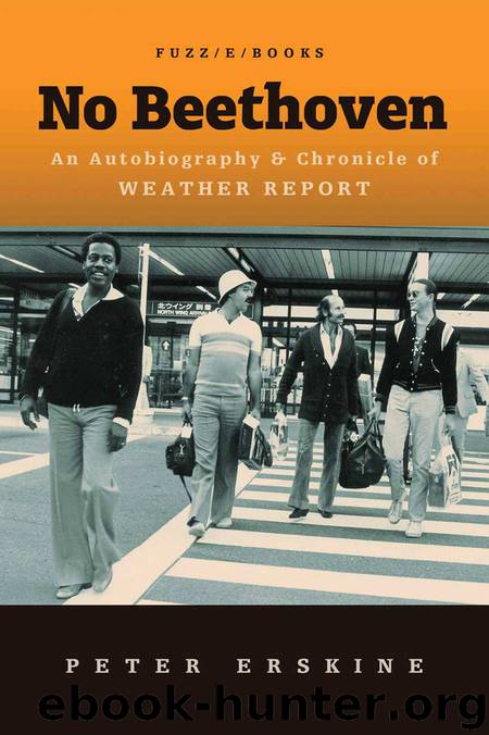 No Beethoven: An Autobiography & Chronicle of Weather Report by Peter Erskine
