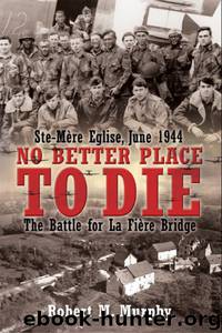 No Better Place to Die by Robert Murphy