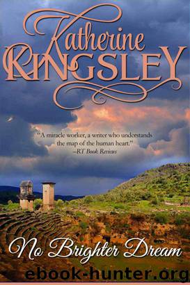 No Brighter Dream: The Pascal Trilogy - Book 3 by Kingsley Katherine