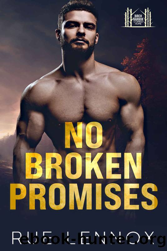 No Broken Promises (Birch Harbor: Coming Home) by Rue Lennox