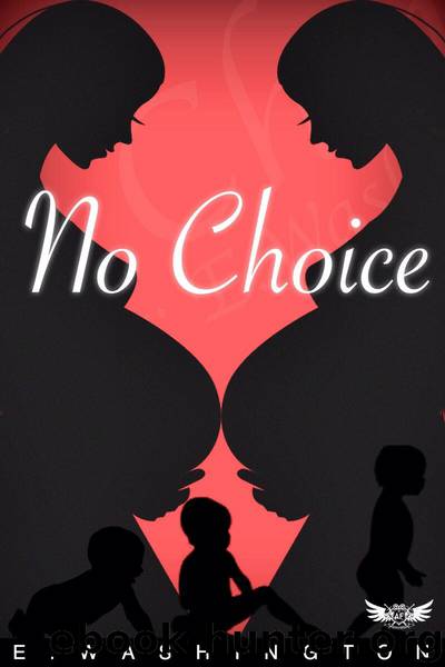 No Choice by E. Washington