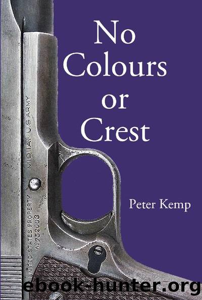 No Colours or Crest: The Secret Struggle for Europe by Kemp Peter