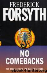 No Combacks by Frederick Forsyth