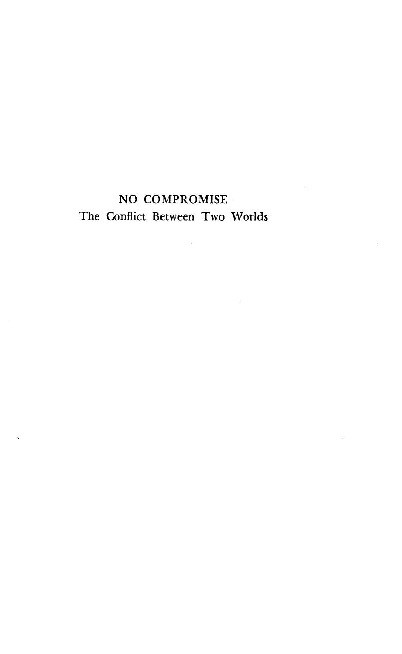 No Compromise-The Conflict Between Two Worlds-Melvin Rader-1939-412pgs-PHI-POL by Unknown