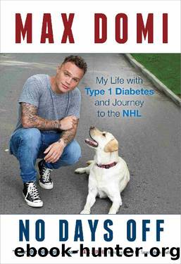 No Days Off_My Life With Type 1 Diabetes and Journey to the NHL by Max Domi