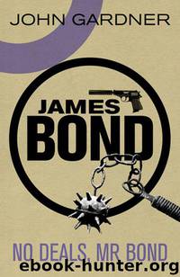 No Deals, Mr. Bond by John Gardner