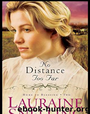 No Distance Too Far by Lauraine Snelling