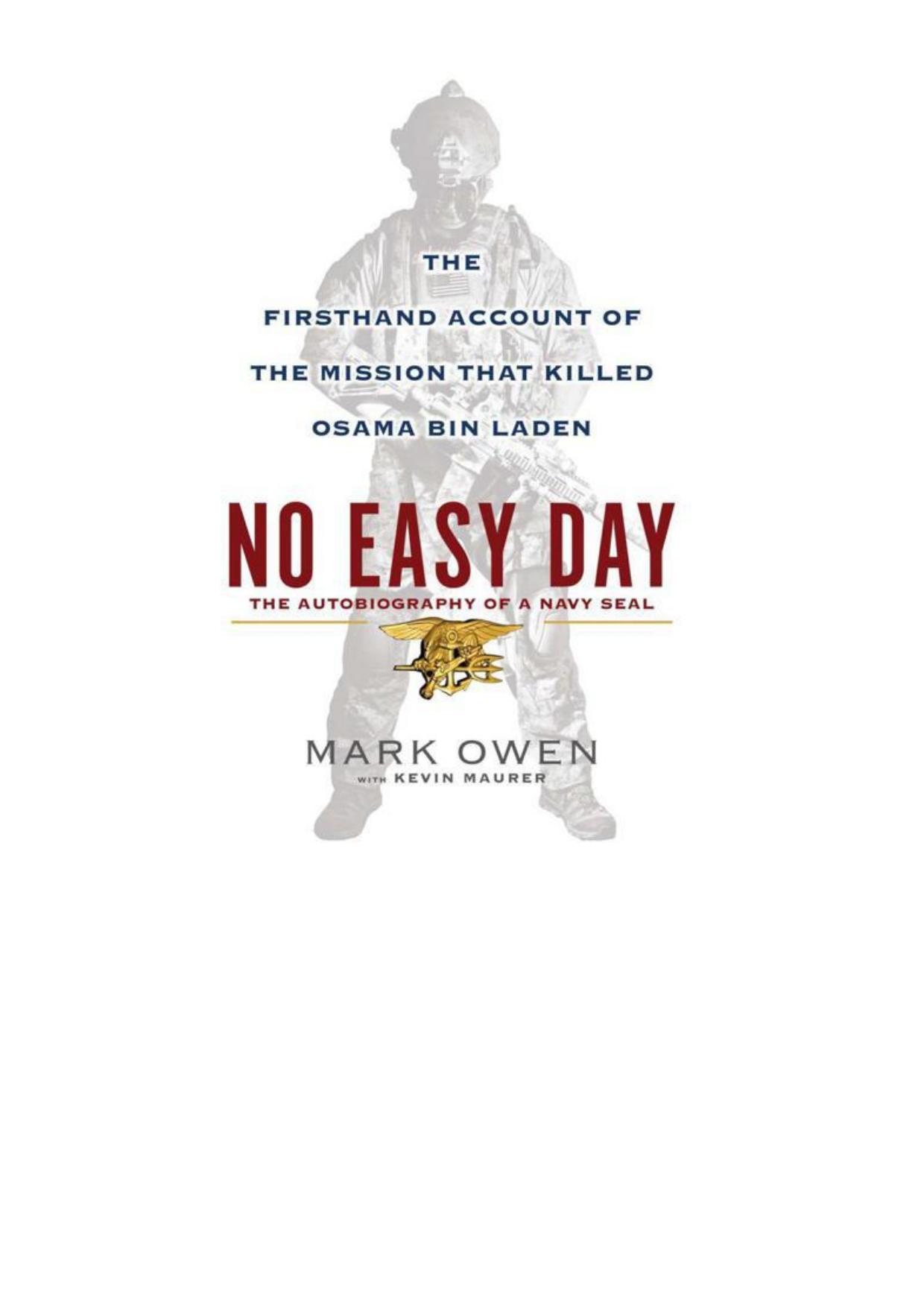 No Easy Day: The Firsthand Account of the Mission That Killed Osama Bin Laden by Mark Owen Kevin Maurer