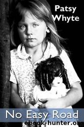 No Easy Road by Patsy Whyte