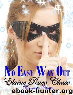 No Easy Way Out by Elaine Raco Chase