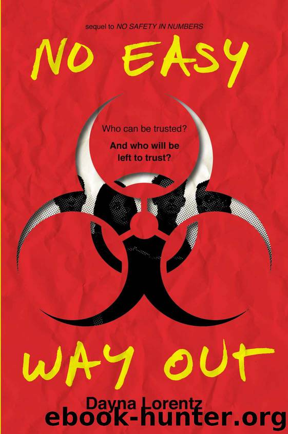 No Easy Way Out: No Safety In Numbers: Book 2 by Lorentz Dayna