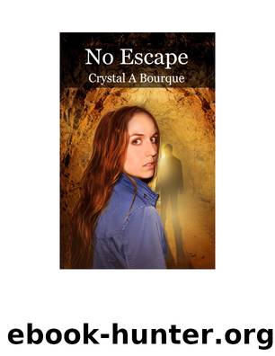 No Escape by Crystal Bourque