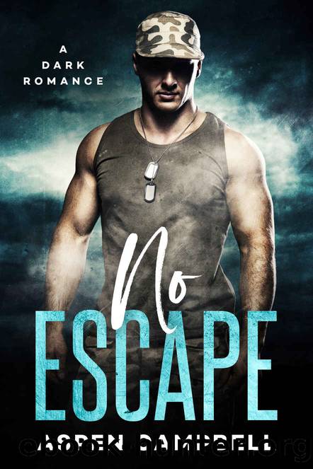 No Escape: A Dark Romance by Aspen Campbell