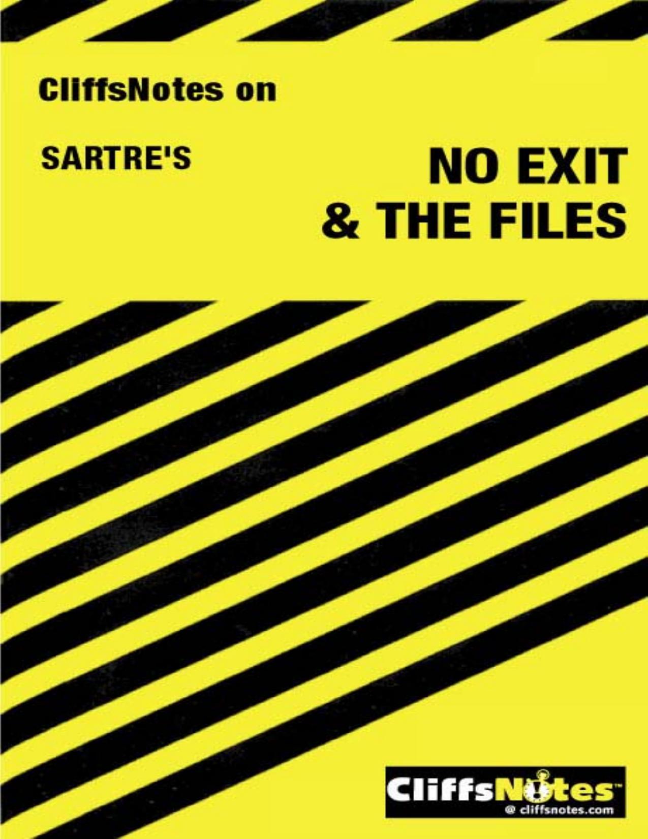 No Exit & the Flies by PH. D. W. John John Campbell