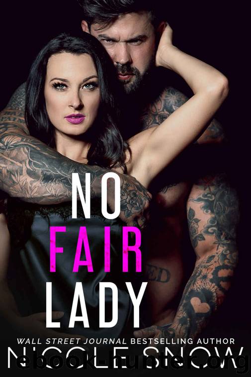 No Fair Lady by Snow Nicole