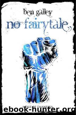 No Fairytale: A Tale of Emaneska (The Emaneska Series Book 5) by Ben Galley
