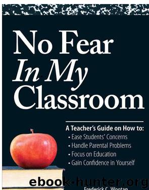 No Fear In My Classroom by Frederick C. Wootan