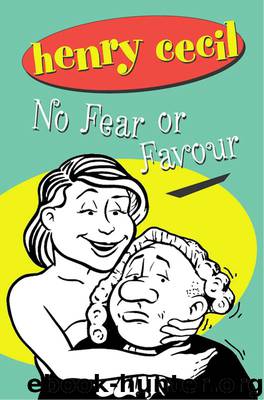 No Fear or Favour by Henry Cecil