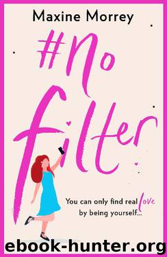 No Filter by Maxine Morrey