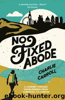 No Fixed Abode by Charlie Carroll