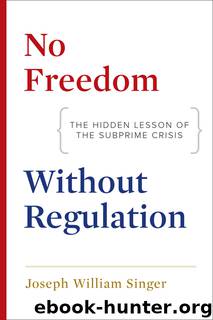 No Freedom without Regulation by Joseph William Singer