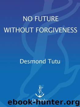 No Future Without Forgiveness by Desmond Tutu