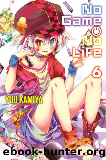 No Game No Life, Vol. 6 (light novel) by Yuu Kamiya