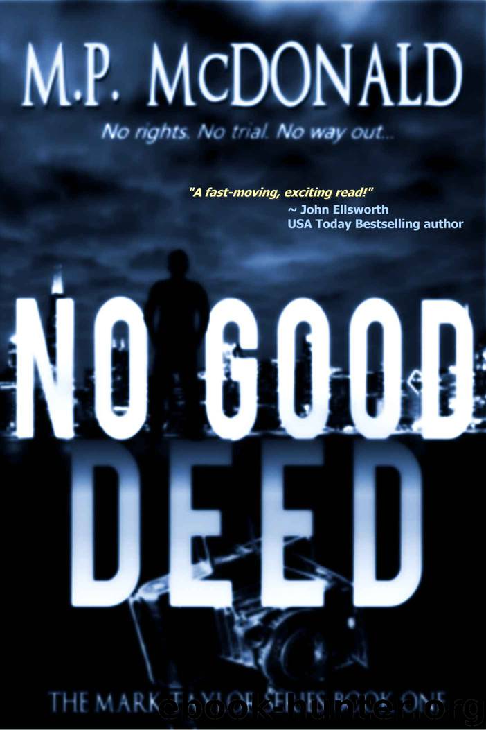 No Good Deed by M P McDonald