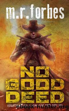 No Good Deed by M. R. Forbes