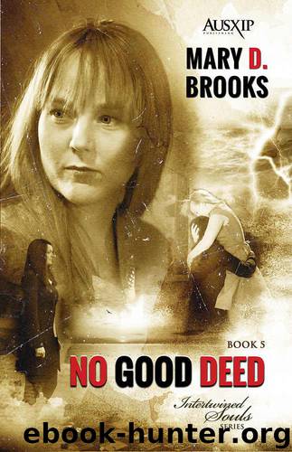 No Good Deed by Mary D. Brooks