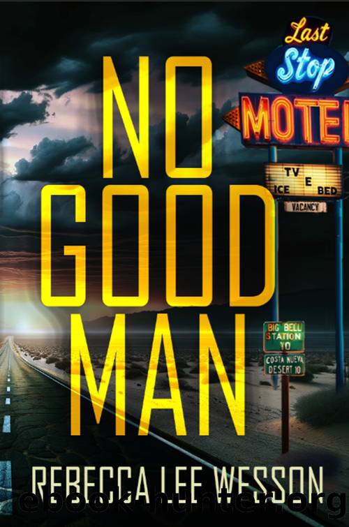 No Good Man by Rebecca Lee Wesson