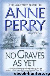 No Graves as Yet: A Novel by Anne Perry