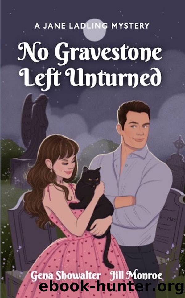 No Gravestone Left Unturned by Gena Showalter & Jill Monroe
