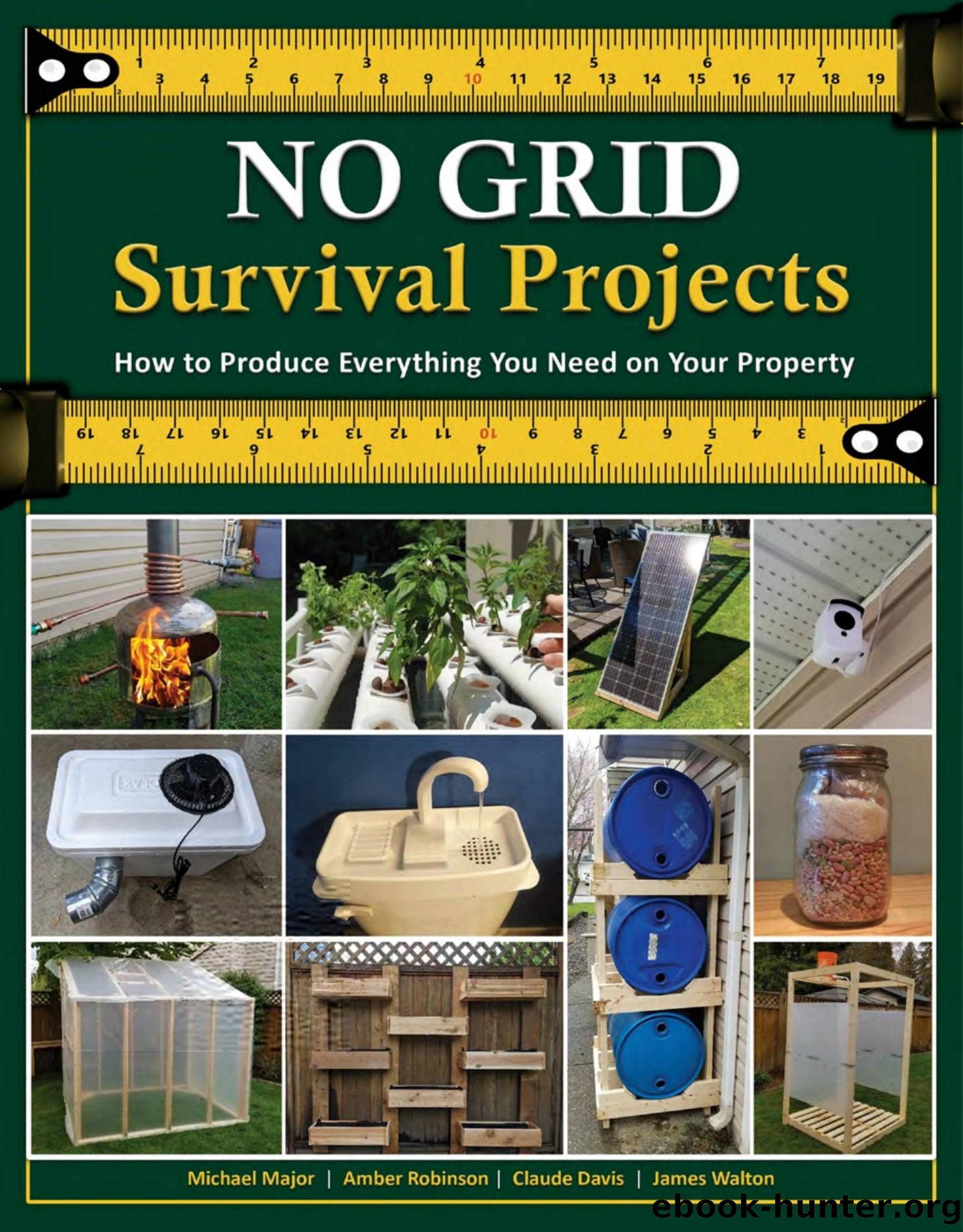No Grid Survival Projects  How to Produce Everything You Need on Your Property by James Walton by Unknown