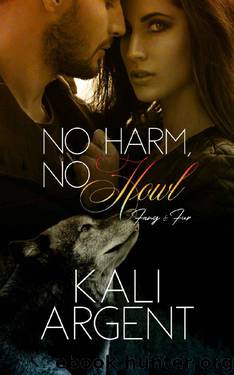 No Harm, No Howl (Fang and Fur Book 1) by Kali Argent