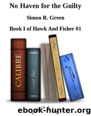No Haven for the Guilty by Simon R. Green