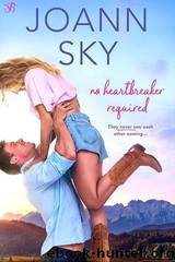 No Heartbreaker Required by JoAnn Sky