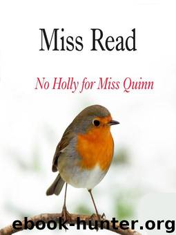 No Holly for Miss Quinn by Miss Read