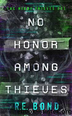 No Honor Among Thieves (The Night Thieves Book 1) by R.E. Bond