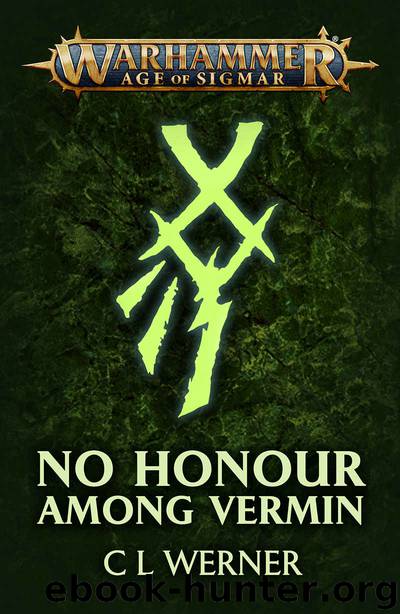 No Honour Among Vermin (Warhammer Age of Sigmar) by C L Werner
