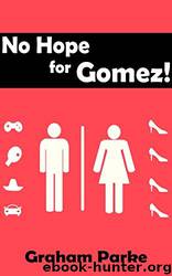No Hope for Gomez! by Graham Parke