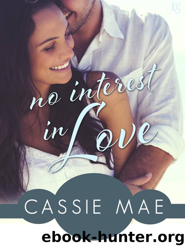 No Interest in Love by Cassie Mae