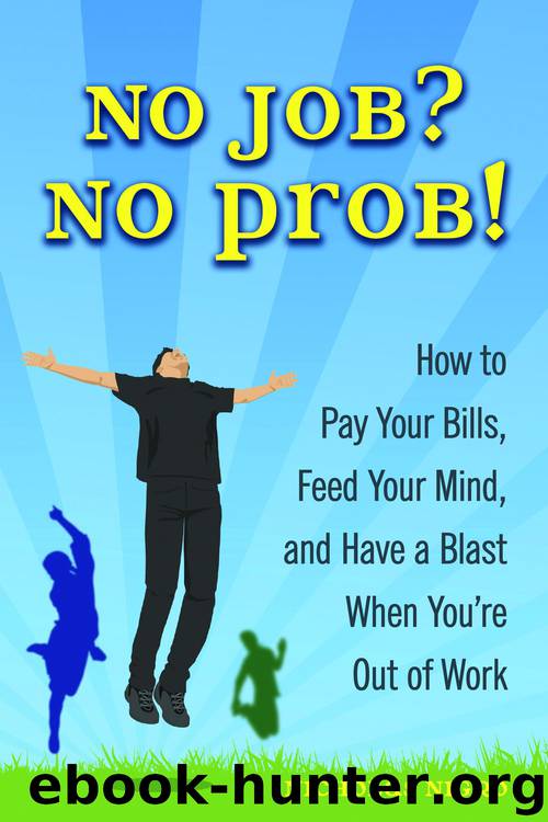 No Job? No Prob! by Nicholas Nigro