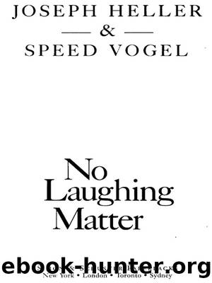 No Laughing Matter by Joseph Heller & Speed Vogel