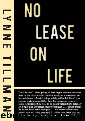 No Lease on Life by Tillman Lynne