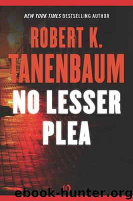 No Lesser Plea by Robert Tanenbaum