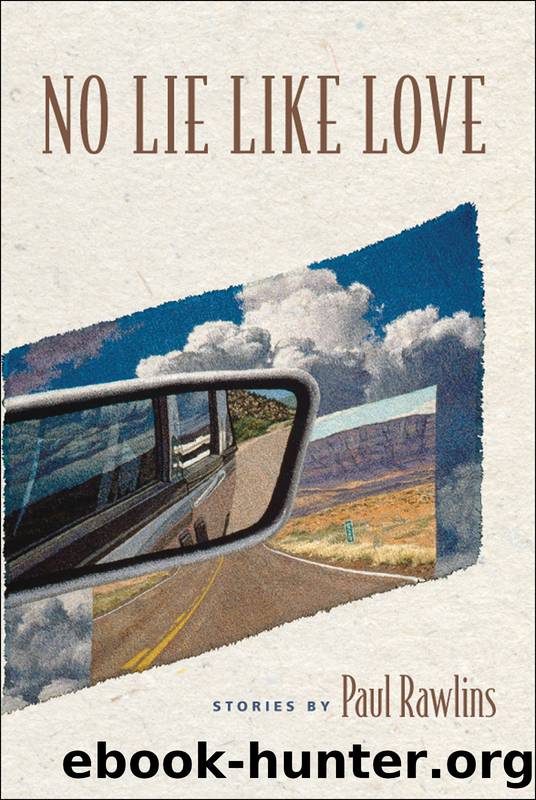 No Lie Like Love by Paul Rawlins